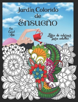 Paperback Jardín Colorido de Ensueño [Spanish] Book