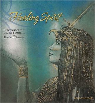 Healing Spirit Calendar: Paintings of the Divine Feminine