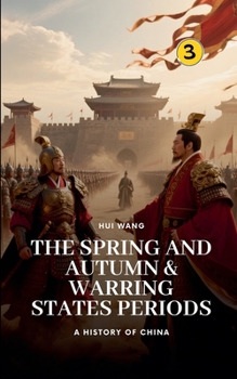 Paperback The Spring and Autumn & Warring States Periods: A History of China Book