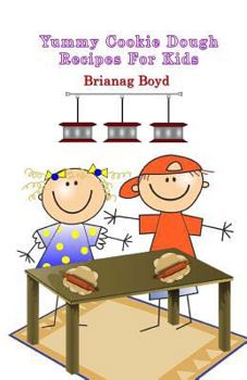 Paperback Yummy Cookie Dough Recipes For Kids Book