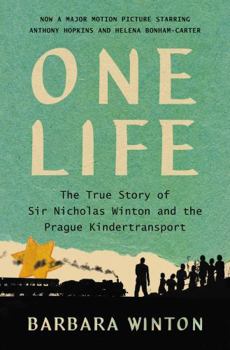 Hardcover One Life: The True Story of Sir Nicholas Winton and the Prague Kindertransport Book