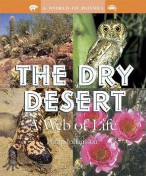 Library Binding The Dry Desert: A Web for Life Book