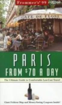 Paperback Frommer's Paris from $70 a Day: The Ultimate Guide to Comfortable Low-Cost Travel [With Full-Color Fold-Out] Book