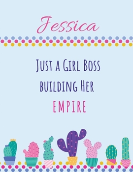 Jessica. Just A Girl Boss Building Her Empire: Start Your Day With Gratitude. Daily Gratitude Journal/Diary With Inspirational And Motivational Quotes ... Self Reflection Diary For Sensitive Women.
