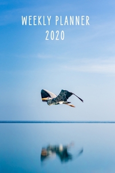 Weekly Planner 2020: 140 Pages | 6 x 9 | Calender, Organizer, Weekly Planner, Monthly Planner, Schedule, School Planner and Student Planner for 2020 | Year, Months, Weeks, Days