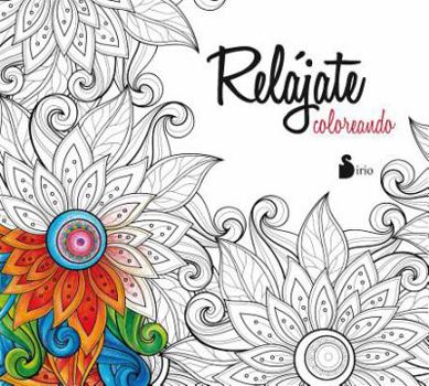 Paperback Relajate Coloreando [Spanish] Book