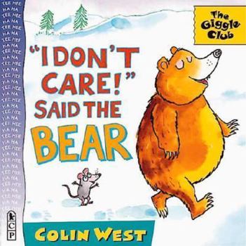 Paperback I Don't Care! Said the Bear Book