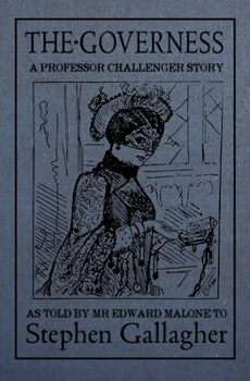 The Governess: A Professor Challenger Story