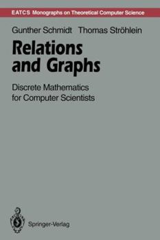 Paperback Relations and Graphs: Discrete Mathematics for Computer Scientists Book