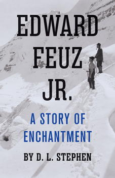 Paperback Edward Feuz Jr.: A Story of Enchantment Book