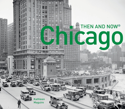 Paperback Chicago Then and Now(r): Compact Edition Book