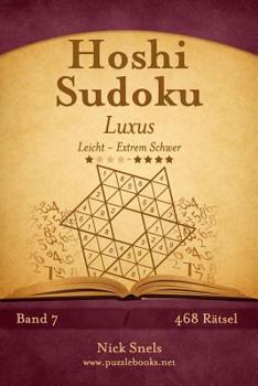 Paperback Hoshi Sudoku Luxus - Leicht bis Extrem Schwer - Band 7 - 468 Rätsel [German] Book