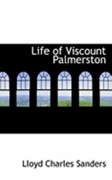 Paperback Life of Viscount Palmerston Book