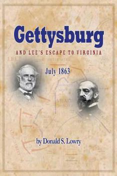 Gettysburg and Lee's Escape to Virginia - Book  of the 1863 series