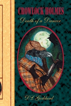 Paperback Crowlock Holmes: Death of a Dancer Book