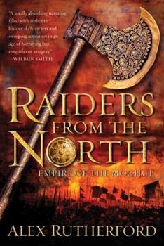 Raiders from the North - Book #1 of the Empire of the Moghul