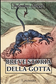 Paperback Breve storia della gotta [Italian] Book