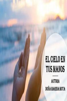 Paperback El Cielo En Tus Manos [Spanish] Book