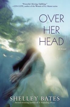 Over Her Head - Book #4 of the Smoke River