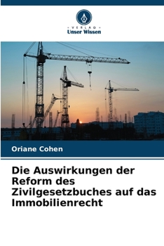 Paperback Die Auswirkungen der Reform des Zivilgesetzbuches auf das Immobilienrecht [German] Book