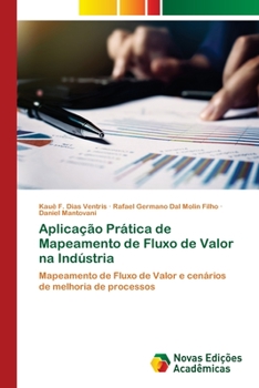 Paperback Aplicação Prática de Mapeamento de Fluxo de Valor na Indústria [Portuguese] Book