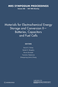 Paperback Materials for Electrochemical Energy Storage and Conversion II Batteries, Capacitors and Fuel Cells: Volume 496 Book
