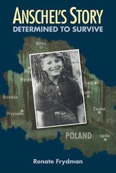 Paperback Anschel's Story: Determined to Survive Book