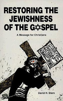 Paperback Restoring the Jewishness of the Gospel: A Message for Christians Book