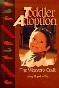 Hardcover Toddler Adoption: The Weaver's Craft Book
