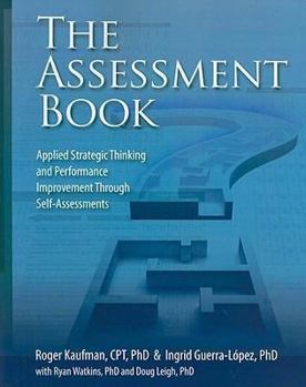 Paperback The Assessment Book: Applied Strategic Thinking and Performance Improvement Through Self-Assessments Book