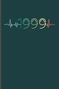 1999: Cool Animated Hearthbeat Design Personalized Birthday Gift For Men & Women Born in 1999 Blank Journal (6"x9") Lined Notebook to write in