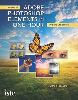 Paperback Adobe Photoshop Elements in One Hour: Windows & Macintosh Versions 8 & 9 [With CDROM] Book