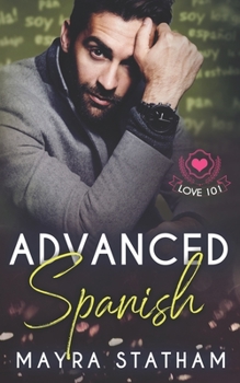 Paperback Advanced Spanish: Love 101 Book