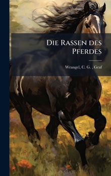 Hardcover Die Rassen des Pferdes [German] Book