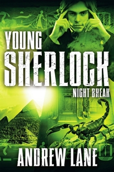 Night Break - Book #8 of the Young Sherlock Holmes