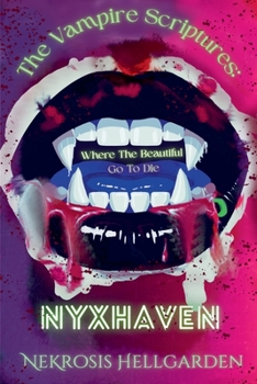Paperback The Vampire Scriptures: Nyxhaven Book