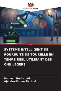 Système Intelligent de Poursuite de Tourelle En Temps Réel Utilisant Des CNN Légers
