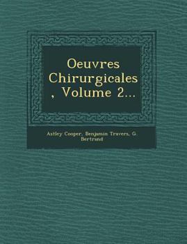 Paperback Oeuvres Chirurgicales, Volume 2... [French] Book