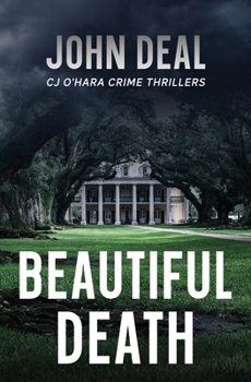 Beautiful Death: A Crime Thriller (Detective CJ O'Hara Novel)