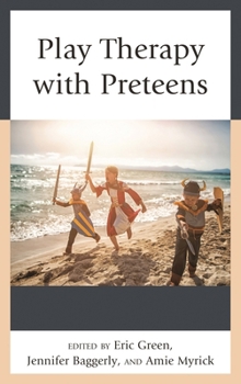 Paperback Play Therapy with Preteens Book