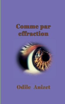 Paperback Comme par effraction [French] Book