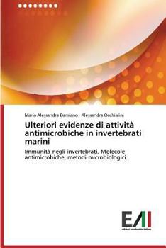 Paperback Ulteriori evidenze di attività antimicrobiche in invertebrati marini [Italian] Book