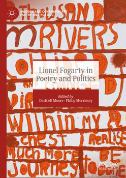 Lionel Fogarty in Poetry and Politics (Modern and Contemporary Poetry and Poetics)