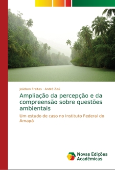 Paperback Ampliação da percepção e da compreensão sobre questões ambientais [Portuguese] Book