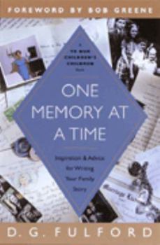Hardcover One Memory at a Time: Inspiration and Advice for Writing Your Family Story Book