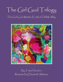 The Girl God Trilogy - Book  of the Girl God