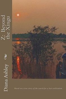 Paperback Z: Beyond the Xingu Book