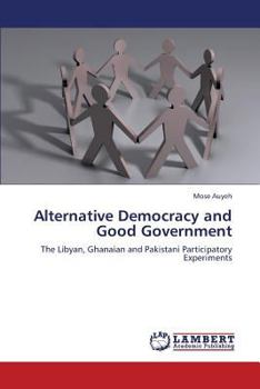 Paperback Alternative Democracy and Good Government Book