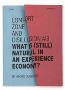 Paperback Nacho Carbonell: What is (still) Natural in an Experience Economy? (Comfort Zone and Disillusion) Book