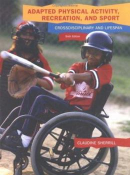 Hardcover Adapted Physical Activity, Recreation, and Sport: Crossdisciplinary and Lifespan Book